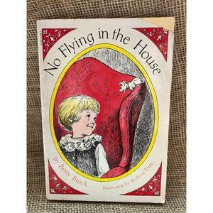 No Flying In the House by Betty Brock Illustrated by Wallace Trip Childrens Pape